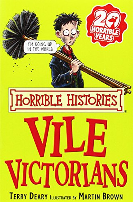 The Vile Victorians (Horrible Histories) (Horrible Histories) (Horrible Histories)