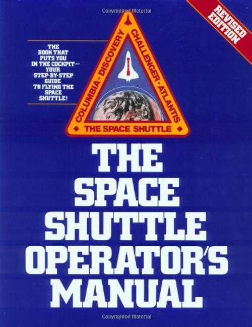 Space Shuttle Operator's Manual, Revised Edition
