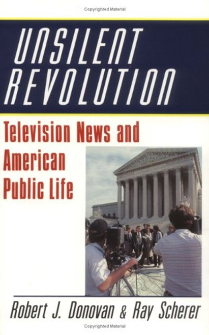 Unsilent Revolution: Television News and American Public Life, 1948-1991 (Woodrow Wilson Center Press) Unsilent Revolution: Television News and American Public Life, 1948-1991 (Woodrow Wilson Center Press)