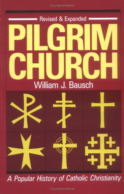 Pilgrim Church: A Popular History of Catholic Christianity