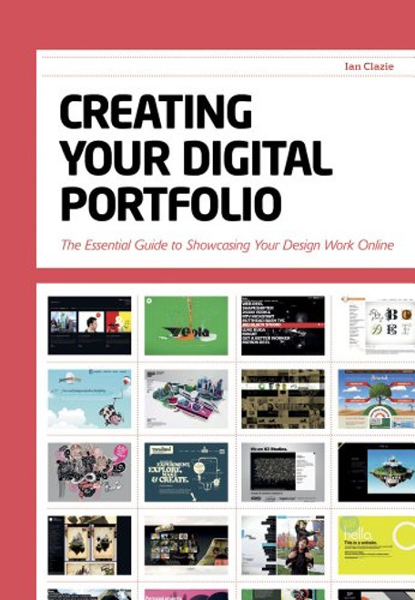 Creating Your Digital Portfolio: The Essential Guide to Showcasing Your Design Work Online