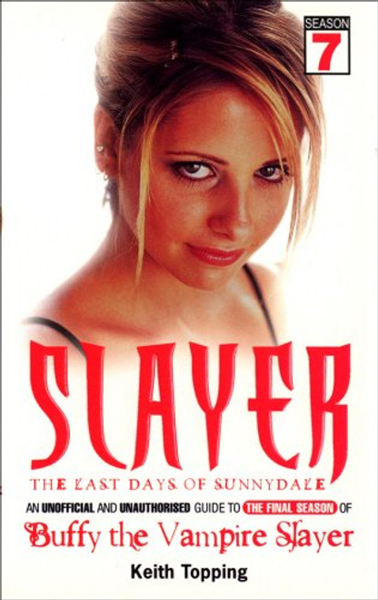 Slayer: The Last Days of Sunnydale