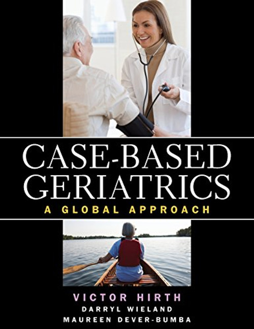 Case-based Geriatrics: A Global Approach Case-based Geriatrics: A Global Approach