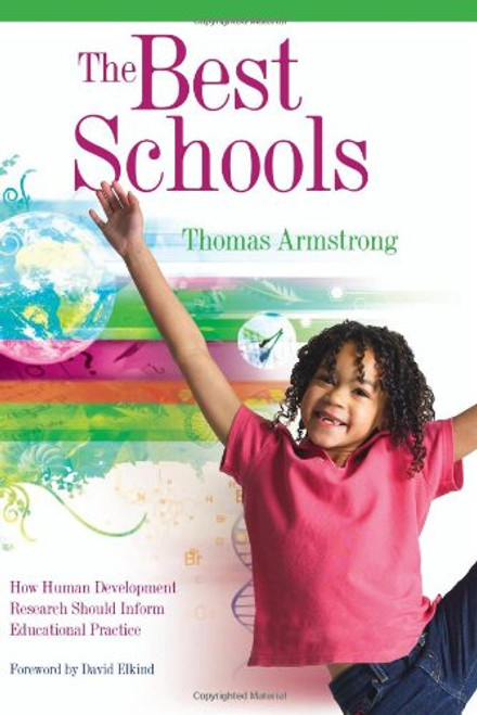 The Best Schools: How Human Development Research Should Inform Educational Practice