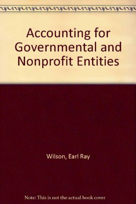 Accounting for Governmental and Nonprofit Entities