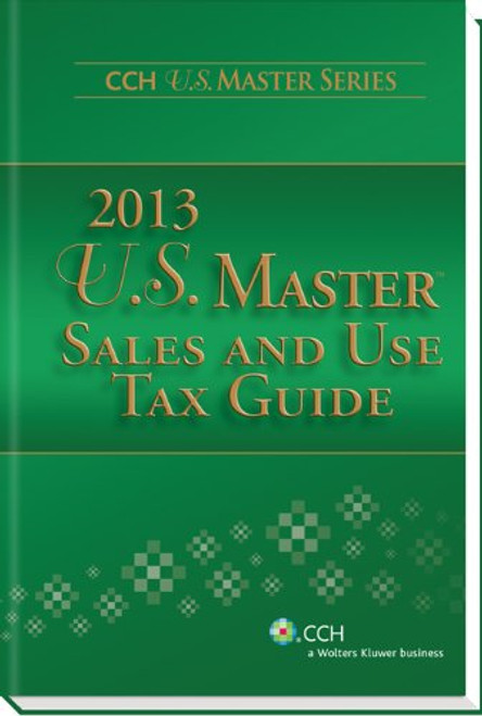 U.S. Master Sales and Use Tax Guide (2013)