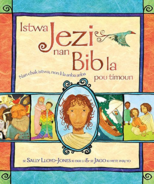 Istwa Jezi nan Bib la pou timoun (The Jesus Storybook Bible : Haitian Creole Edition)