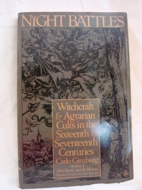 The Night Battles: Witchcraft & Agrarian Cults in the Sixteenth & Seventeenth Centuries