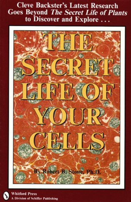 The Secret Life of Your Cells