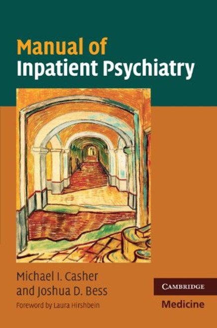 Manual of Inpatient Psychiatry (Cambridge Medicine (Paperback))
