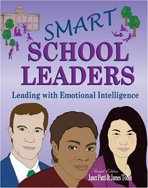 Smart School Leaders: Leading with Emotional Intelligence