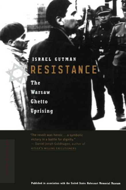 Resistance: The Warsaw Ghetto Uprising
