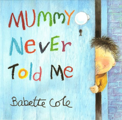 Mummy Never Told Me