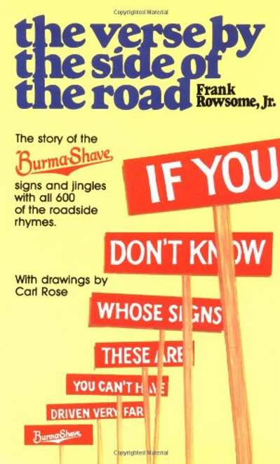 Verse by the Side of the Road: The Story of the Burma-Shave Signs and Jingles (Plume)