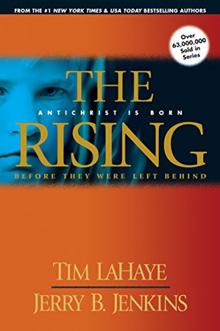 The Rising: Antichrist Is Born (Before They Were Left Behind, Book 1)