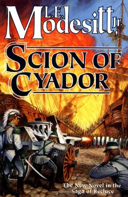Scion of Cyador (Saga of Recluce)