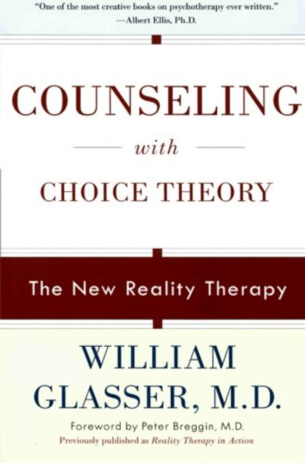 Counseling with Choice Theory