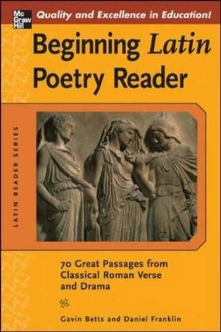 Beginning Latin Poetry Reader: 70 Selections from the Great Periods of Roman Verse and Drama (Latin Reader Series)