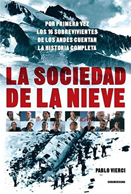 La Sociedad de la nieve (Spanish Edition)