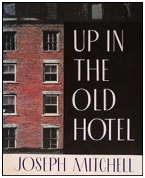 Up in the Old Hotel and Other Stories