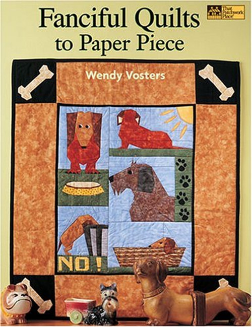 Fanciful Quilts To Paper Piece: 10 Projects (That Patchwork Place)