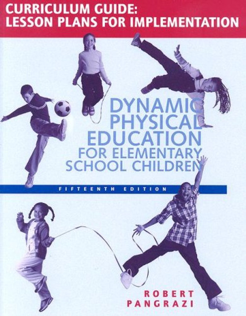 Dynamic Physical Education Curriculum Guide: Lesson Plans for Implementation Dynamic Physical Education Curriculum Guide: Lesson Plans for Implementation
