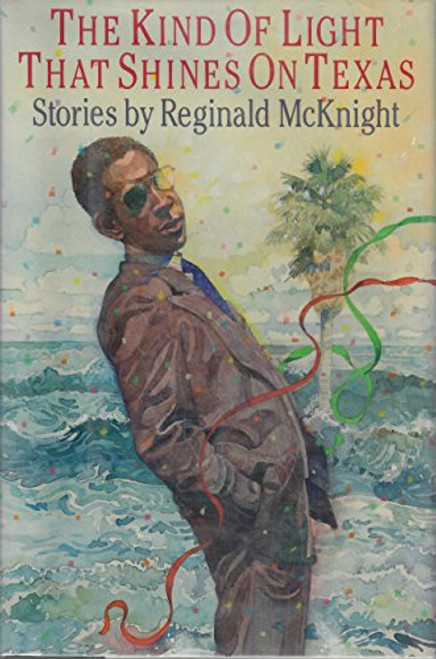 The Kind of Light That Shines On Texas The Kind of Light That Shines On Texas