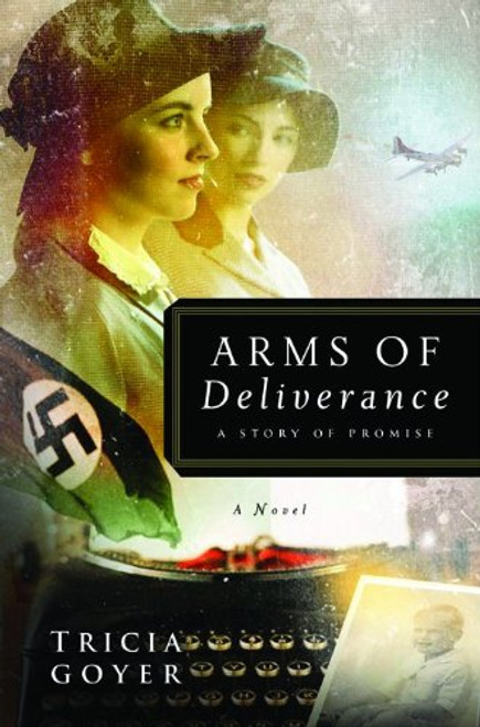 Arms of Deliverance: A Story of Promise (The Liberator Series, Book 1) Arms of Deliverance: A Story of Promise (The Liberator Series, Book 1)