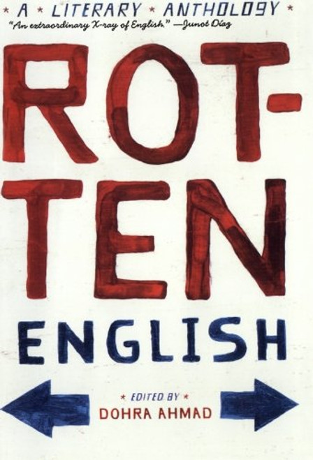 Rotten English: A Literary Anthology