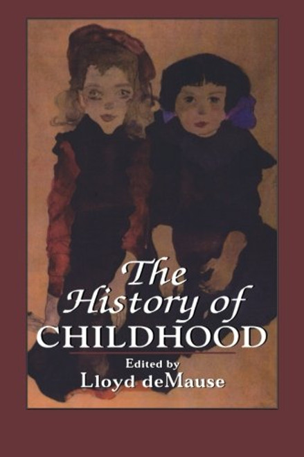The History of Childhood (The Master Work)