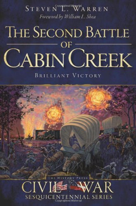 The Second Battle of Cabin Creek:: Brilliant Victory (Civil War Series)