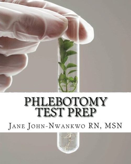 Phlebotomy Test Prep: Exam Review Practice Questions