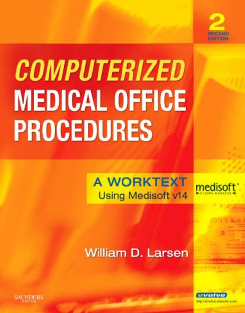 Computerized Medical Office Procedures: A Worktext, 2e