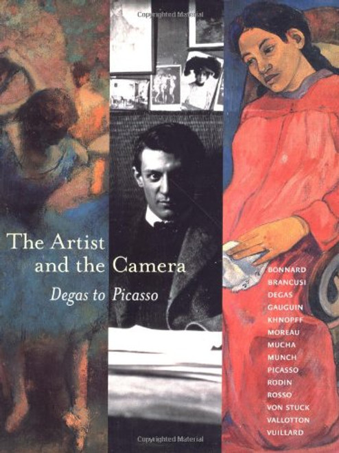 The Artist and the Camera: Degas to Picasso