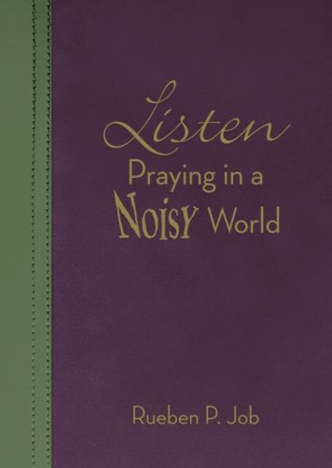 Listen: Praying in a Noisy World
