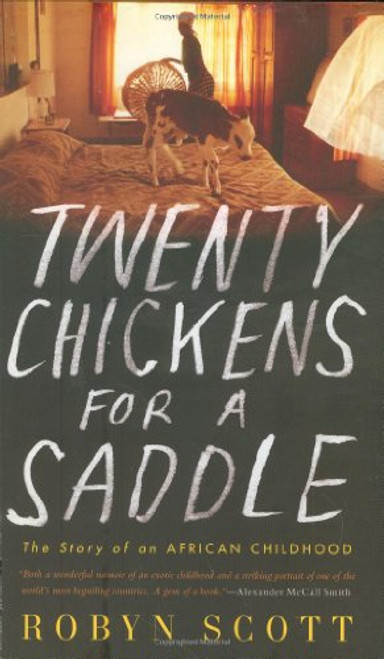 Twenty Chickens for a Saddle: The Story of an African Childhood