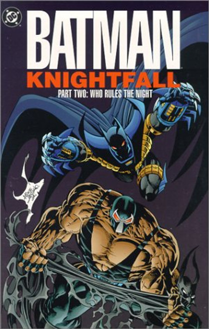 Batman: Knightfall Part Two - Who Rules the Night