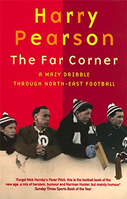 The Far Corner (Mazy Dribble Through North East Football)