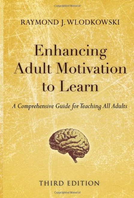 Enhancing Adult Motivation to Learn: A Comprehensive Guide for Teaching All Adults