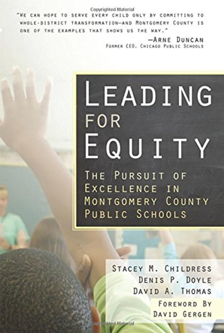Leading for Equity: The Pursuit of Excellence in the Montgomery County Public Schools