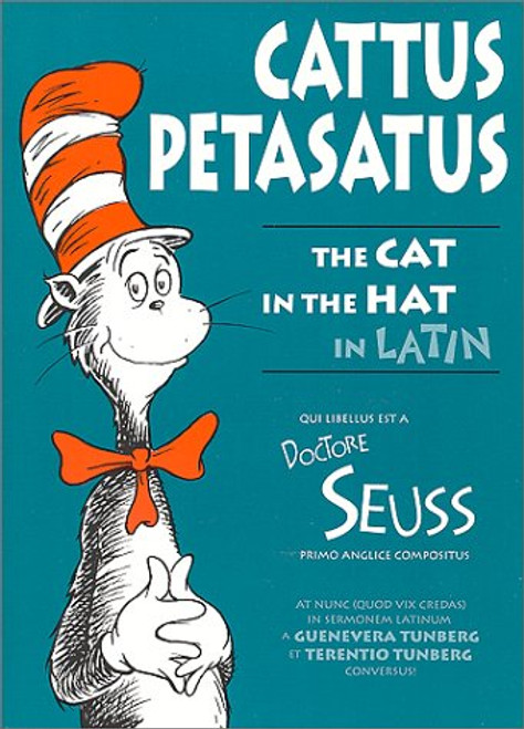 Cattus Petasatus: The Cat in the Hat in Latin (Latin Edition)