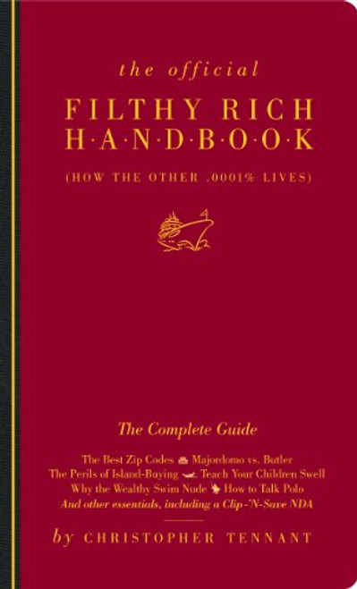 The Official Filthy Rich Handbook The Official Filthy Rich Handbook