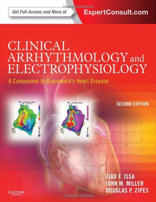 Clinical Arrhythmology and Electrophysiology: A Companion to Braunwald's Heart Disease, 2e