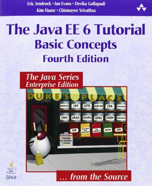The Java EE 6 Tutorial: Basic Concepts (4th Edition) (Java Series)