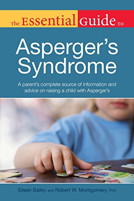 The Essential Guide to Asperger's Syndrome (Essential Guide To... (Alpha Books))