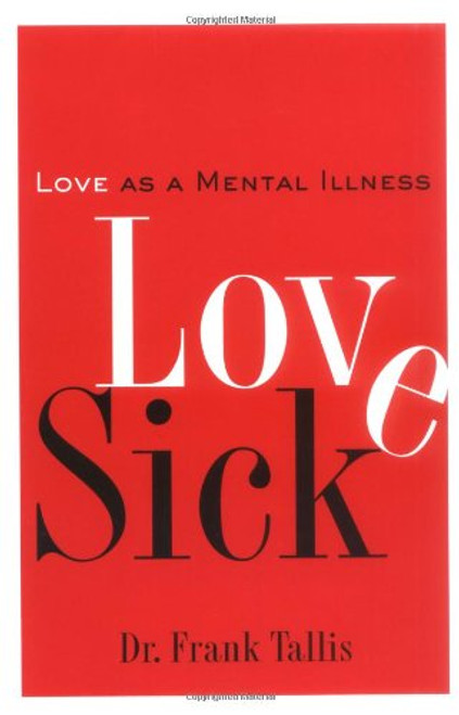 Love Sick: Love as a Mental Illness