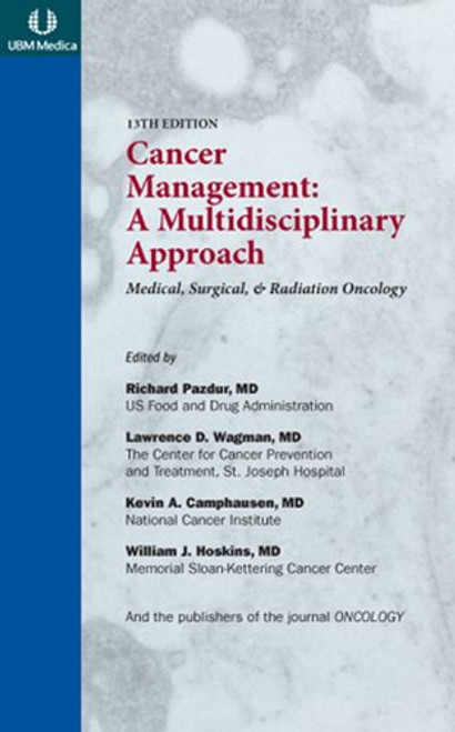 Cancer Management: A Multidisciplinary Approach, Medical, Surgical, and Radiation Oncology