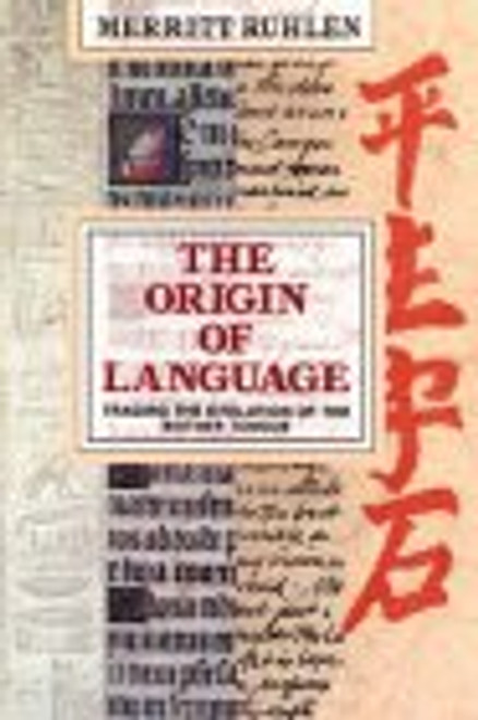 The Origin of Language: Tracing the Evolution of the Mother Tongue The Origin of Language: Tracing the Evolution of the Mother Tongue