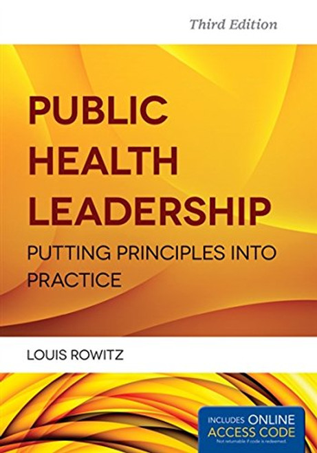 Public Health Leadership: Putting Principles Into Practice