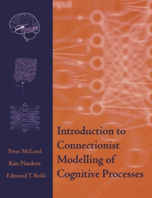 Introduction to Connectionist Modelling of Cognitive Processes (Monographs)